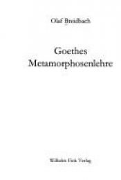 book cover of Goethes Metamorphosenlehre by Olaf Breidbach