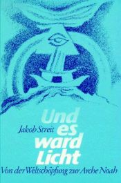 book cover of Und es ward Licht by Jakob Streit