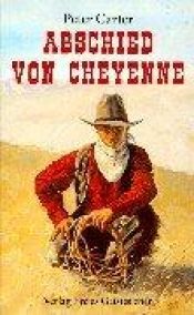 book cover of Leaving Cheyenne by Peter Carter