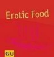 book cover of Erotic Food by Katja Lange-Müller