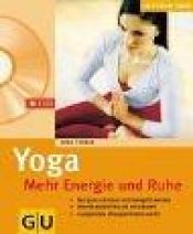 book cover of Yoga mehr Energie und Ruhe mit CD. Lust zum Üben by Anna Trökes