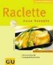 book cover of Raclette by Claudia Schmidt