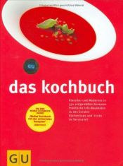 book cover of Das Kochbuch. Klassiker und Modernes in 350 zeitgemäßen Rezepten by Tanja Dusy
