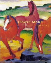 book cover of Franz Marc: Horses by Franz. Marc