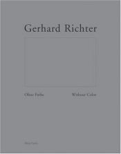book cover of Gerhard Richter: Without Color by Gerhard Richter