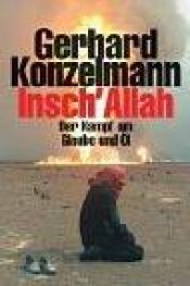 book cover of Insch'Allah. Der Kampf um Glaube und Öl by Gerhard Konzelmann