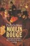 Røde mølle (Moulin Rouge. Roman um Henri de Toulouse-Lautrec.)