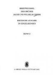 book cover of Briefwechsel der Brüder Jacob und Wilhelm Grimm 1.1 by 雅各布·格林