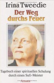 book cover of Der Weg durchs Feuer by Irina Tweedie