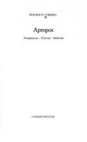 book cover of Apropos. Nachgelassenes, Kritisches, Bleibendes. by Friedrich Torberg