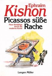 book cover of Picasso war kein Scharlatan : Randbemerkungen zur modernen Kunst by Ephraim Kishon