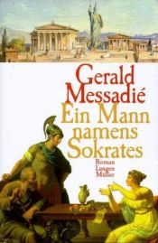 book cover of Ein Mann namens Sokrates by Gerald Messadié