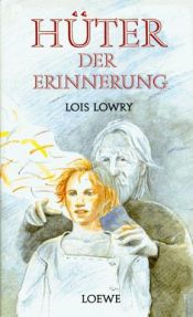 book cover of Hüter der Erinnerung by Lois Lowry