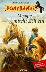 book cover of Ponybande : Meggie mischt sich ein by B.B.Hiller