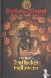 book cover of Sieben Siegel 08 - Teuflisches Halloween by Kai Meyer