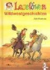 book cover of Leselöwen Wildwestgeschichten by Julia Boehme
