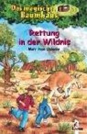 book cover of Rettung in der Wildnis (Bd. 18) by Mary Pope Osborne
