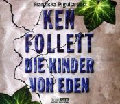 book cover of Die Kinder von Eden. 5 CDs by Ken Follett