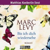 book cover of Bis ich dich wiedersehe by Marc Levy