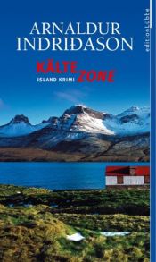 book cover of Kältezone: Island Krimi by Arnaldur Indriðason