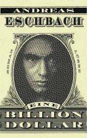 book cover of Eine Billion Dollar by Andreas Eschbach