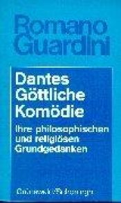 book cover of Werke: Dantes Göttliche Komödie: Ihre philosophischen und religiösen Grundgedanken by Romano Guardini
