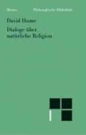 book cover of Philosophische Bibliothek, Bd.36, Dialoge über natürliche Religion by David Hume