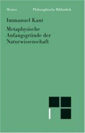 book cover of Metaphysische Anfangsgründe der Naturwissenschaft by Immanuel Kant