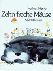 book cover of Zehn freche Mäuse by Helme Heine