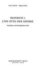 book cover of Heinrich I. und Otto der Große: Neubeginn auf karolingischem Erbe: 2 Bde by Gerd Althoff
