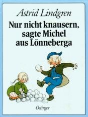 book cover of Inget knussel, sa Emil i Lönneberga by Astrid Lindgren