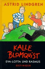 book cover of Kalle Blomquist, Eva-Lotte und Rasmus by Astrid Lindgren