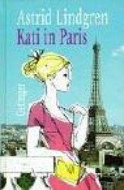 book cover of Kati i Paris by Астрид Линдгрен