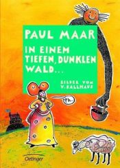 book cover of SZ Junge Bibliothek Jugendliteraturpreis, Bd. 13: In einem tiefen, dunklen Wald ... by Paul Maar