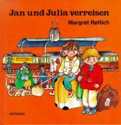 book cover of Jan und Julia verreisen by Margret Rettich