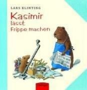 book cover of Kasimir läßt Frippe machen by Lars Klinting