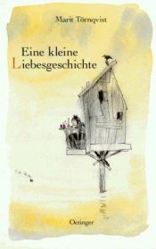 book cover of Liten berättelse om kärlek by Marit Törnqvist
