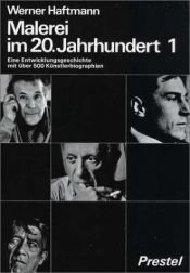 book cover of Malerei im 20. Jahrhundert, Bd.2, Eine Bild-Enzyklopädie by Werner Haftmann