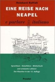 book cover of Eine Reise nach Neapel ... e parlare italiano by Reinhard Raffalt