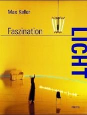 book cover of Faszination Licht: Licht auf der Bühne by Max Keller