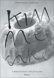 book cover of Kiss me Cake by Hermann Rottmann