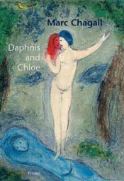 book cover of Daphnis And Chloe: with 42 colour plates after the lithographs by Marc Chagall