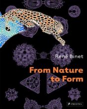 book cover of Rene Binet: From Nature to Form by Robert N. Proctor