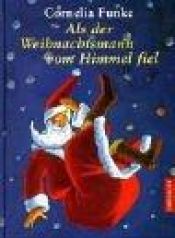 book cover of Als der Weihnachtsmann vom Himmel fiel by Cornelia Funke