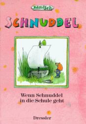 book cover of Schnuddel, Wenn Schnuddel in die Schule geht by Janosch