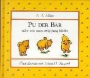 book cover of Pu der Bär oder wie man ewig jung bleibt by A. A. Milne