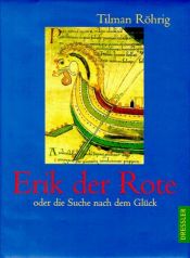 book cover of Erik der Rote oder Die Suche nach dem Glück by Tilman Röhrig