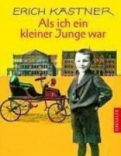 book cover of Als Ich Ein Kleiner Junge War by Erich Kästner