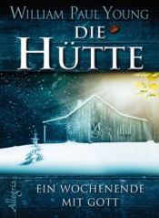 book cover of Die Hütte by William P. Young