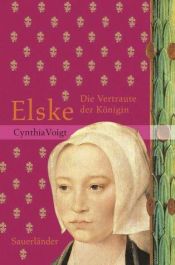book cover of Elske: A Novel of the Kingdom by Cynthia Voigt